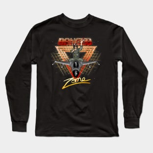 Danger Zone! Long Sleeve T-Shirt